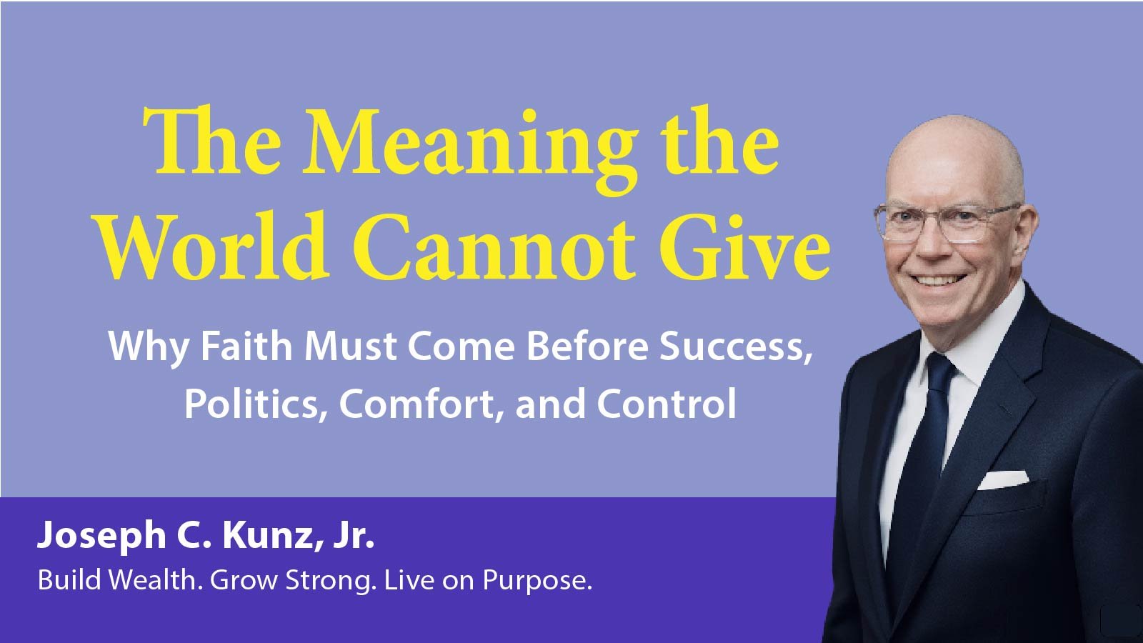 The Meaning the World Cannot Give