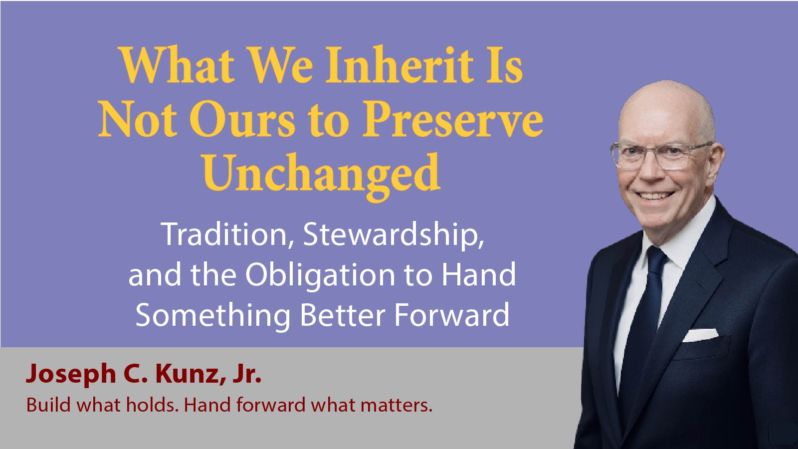 What We Inherit Is Not Ours to Preserve Unchanged